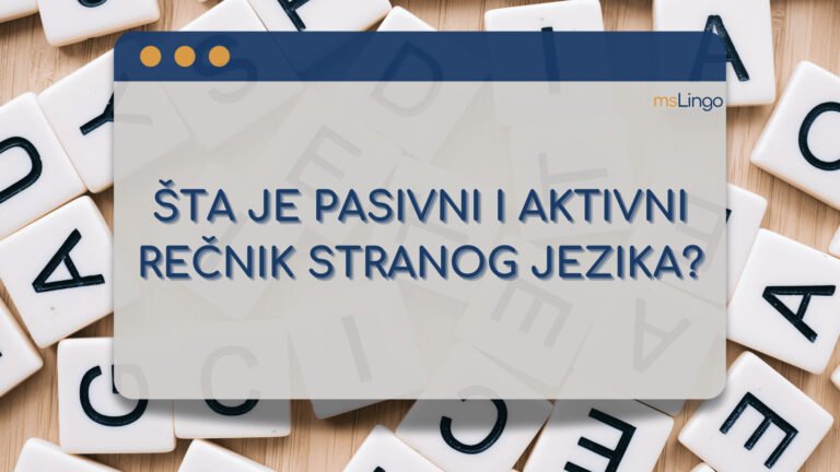Šta je pasivni i aktivni rečnik stranog jezika