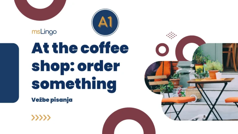 Vežbe pisanja A1 - At the coffee shop