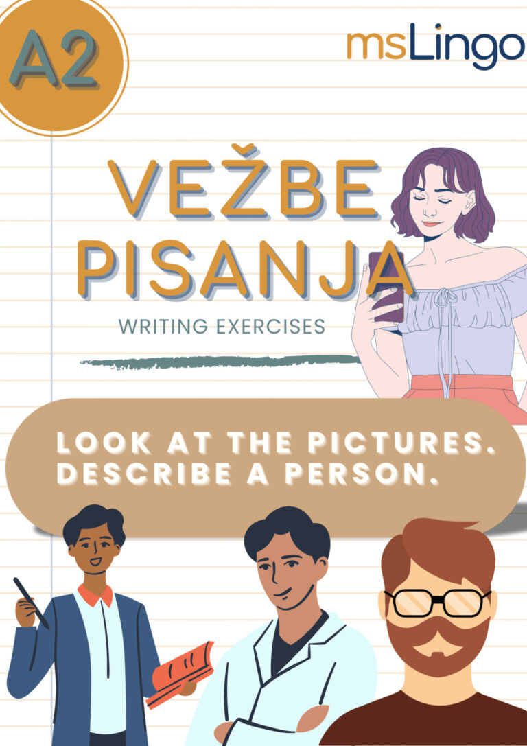 Vežbe pisanja A2 - Look at the pictures. Describe a person.