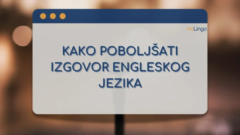 Kako poboljšati izgovor engleskog jezika