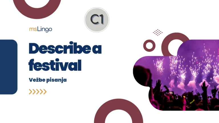 Vežbe pisanja C1 - Describe a festival