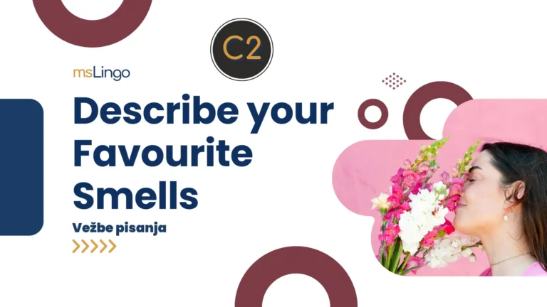 Vežbe pisanja C2 - Describe your favourite smells