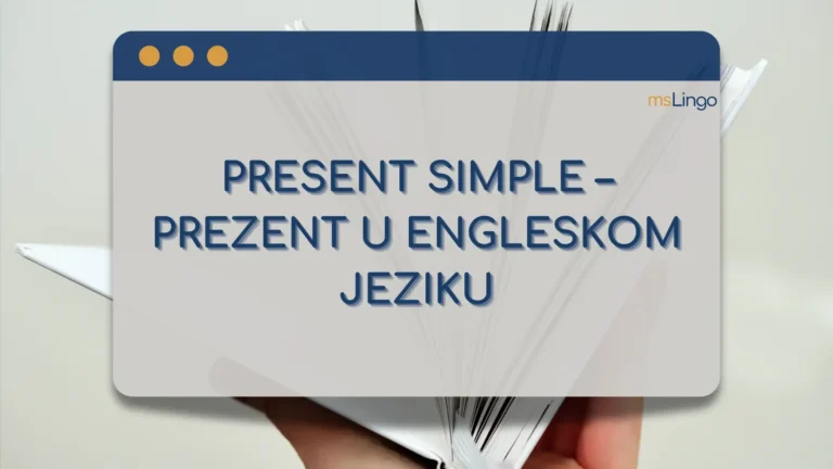 Present Simple – Prezent u engleskom jeziku